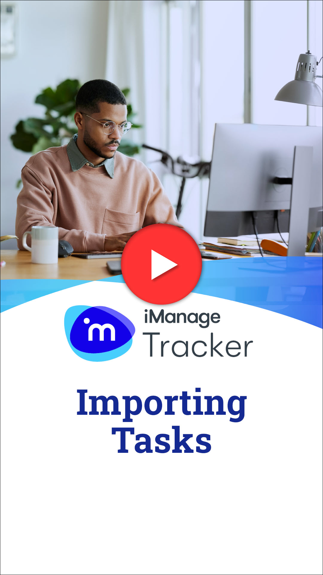 iManage Tracker - Importing Tasks.jpg